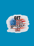 Get Your Sparkle On – American Flag Sticker